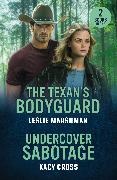 Kacy Cross, Leslie Marshman - The Mills & Boon Heroes The Texan s Bodyguard The Protectors of Boone County, Texas;