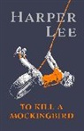 Harper Lee - To Kill A Mockingbird