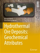 Biswajit Mishra, Dewashish Upadhay, Dewashish Upadhyay - Hydrothermal Ore Deposits: Geochemical Attributes