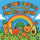Chris Martin - Prietenii Copiilor Fructe ¿i Legumelor - Carte de colorat