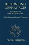 Pravin Jankwar - Rethinking Orphanages