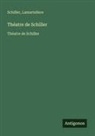 Lamarteliere, Schiller - Th&eacute;atre de Schiller