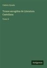 Calixto Oyuela - Trozos escogidos de Literatura Castellana