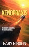 Gary Gibson - Xenopraxis