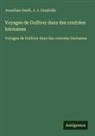 J. J. Gradville, Jonathan Swift - Voyages de Gulliver dans des contrées lointaines