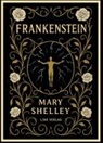 Mary Shelley - Mary Shelley: Frankenstein