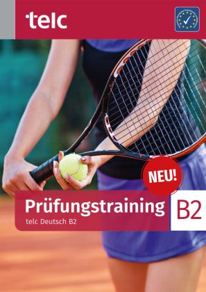 Ines Hälbig, Yannick Müllender, Yannick u a Müllender, Maja Rettig, Esther Verborg - Prüfungstraining telc Deutsch B2