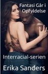Erika Sanders - Fantasi Går i Opfyldelse (Interracial-serien)