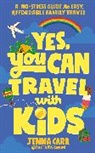 Jenna Carr - Yes, You Can Travel With Kids
