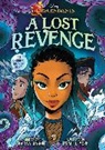 Kalynn Bayron, Asiah Fulmore - Disney Descendants: A Lost Revenge