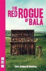 Chris Ashworth-Bennion - Red Rogue of Bala