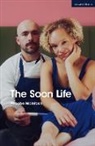 Phoebe McIntosh - The Soon Life