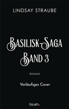 Lindsay Straube - N.N. (Basilisk Band 3)