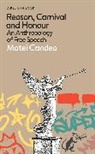 Matei Candea, Candea Matei - Reason, Carnival and Honour
