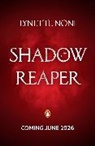 Lynette Noni (Australia) Pty Ltd, Lynette Noni, Noni Lynette - Shadow Reaper