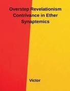 Victor - Overstep Revelationism Contrivance in Ether Synaptemics