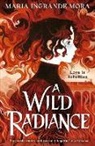 Maria Ingrande Mora, Maria Ingrande Mora - A Wild Radiance