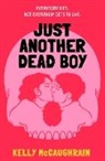 Kelly McCaughrain - Just Another Dead Boy