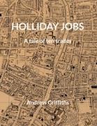 Andrew Griffiths - Holliday Jobs A tale of ten trades