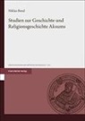 Niklas Bend - Studien zur Geschichte und Religionsgeschichte Aksums