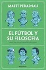 Martí Perarnau - El fútbol y su filosofía