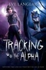Eve Langlais - Tracking the Alpha