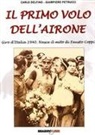 Carlo Delfino, Giampiero Petrucci - Il primo volo dell'airone. Giro d'Italia 1940