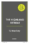 TJ Mackey - The Highland Retreat