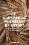 John Armitage, John (Professor of Media Arts Armitage - Continental Philosophy of Luxury