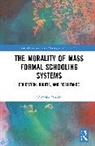Nicholas Parkin, Nicholas (Auckland Montessori College Parkin - Morality of Mass Formal Schooling Systems
