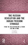 Jaya Mehta - The Russian Revolution and The Indian Freedom Struggle