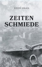Judith Hages - Zeitenschmiede