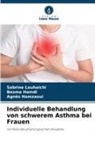 Besma Hamdi, Agnès Hamzaoui, Sabrine Louhaichi - Individuelle Behandlung von schwerem Asthma bei Frauen