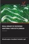 Khushvaqtov Asadbek Saidulla ugli - ROLA BRAM W ROZWOJU SEKTORA TURYSTYCZNEGO