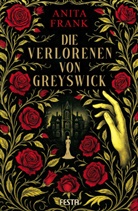 Anita Frank - Die Verlorenen von Greyswick