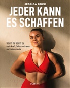 Jessica Bock - Jeder kann es schaffen
