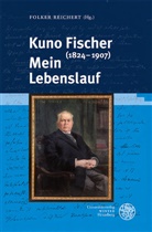 Folker Reichert - Kuno Fischer (1824-1907). Mein Lebenslauf