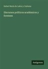 Rafael María de Labra y Cadrana - Discursos políticos académicos y forenses
