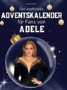 Felix Weber - Der inoffizielle Adventskalender für Fans von Adele