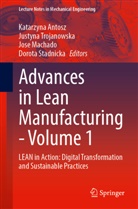 Katarzyna Antosz, Jose Machado, Jose Machado et al, Dorota Stadnicka, Justyna Trojanowska - Advances in Lean Manufacturing, Volume 1