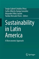 Carlos Alberto Zuniga González, Carlos Alberto Zuniga González, Alejandro Téllez Jurado, Yuridia Mercado Flores, Sergio Gabriel Ceballos Pérez, Téllez Jurado et a - Sustainability in Latin America