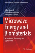 Radha Raman Mishra, Radha Raman Mishra, Rahul Samyal, Sunny Zafar - Microwave Energy and Biomaterials
