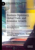 Pratap Chandra Biswal, Pratap Chandra Biswal, Rajagopal, Dr. Rajagopal, Sourabh Sharma - Business Diplomacy, Global Trade, and Economic Growth