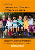 Armin Krenz - Ganzheitliche Pädagogik verstehen und leben