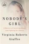 Virginia Roberts Giuffre - Nobody's Girl - Large Print