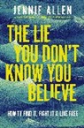 Jennie Allen - The Lie You Don't Know You Believe