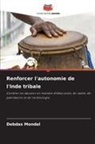 Debdas Mondal - Renforcer l'autonomie de l'Inde tribale