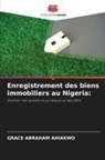 Grace Abraham Ahiakwo - Enregistrement des biens immobiliers au Nigeria: