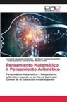 Noribeth Fuentes González, Leonardi Hernández Sánchez, Jorge Gutiérrez Alfonzo Irán Ramos Prieto - Pensamiento Matemático I: Pensamiento Aritmético