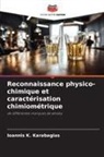 Ioannis K. Karabagias - Reconnaissance physico-chimique et caractérisation chimiométrique